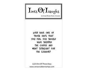 Lots Of Laughs Cling Mounted Stamp 4.5In. X6.5In. One Of Those Days