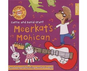 Meerkat's Mohican  Read along and then sing Meerkat's song!