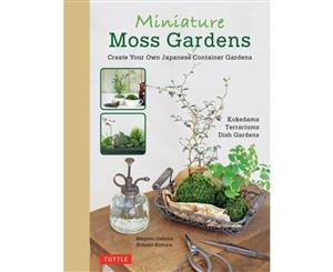 Miniature Moss Gardens  Create Your Own Japanese Container Garden