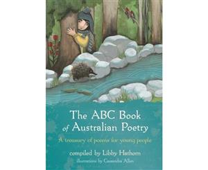 The ABC Book Of Australian Poetry  A treasury of poems for young people