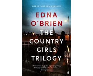 The Country Girls Trilogy  The Country Girls The Lonely Girl Girls in their Married Bliss