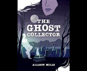 The Ghost Collector