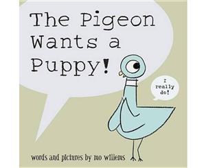 The Pigeon Wants a Puppy!