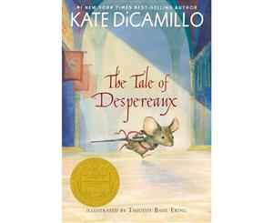 The Tale of Despereaux  Being the Story of a Mouse a Princess Some Soup and a Spool of Thread