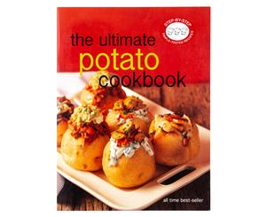 The Ultimate Potato Cookbook