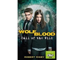 Wolfblood 2  Call of the Wild