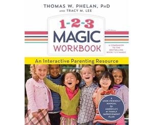 1-2-3 Magic Workbook  An Interactive Parenting Resource