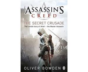 Assassin's Creed  The Secret Crusade  Assassin's Creed  Book 3