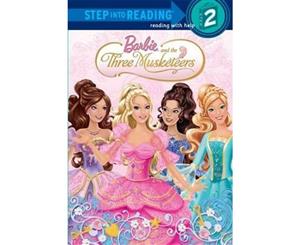 Barbie and the Three Musketeers  Step into Reading Books Series  Step 2