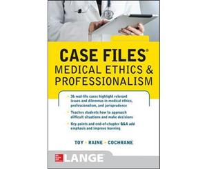 Case Files Medical Ethics and Professionalism