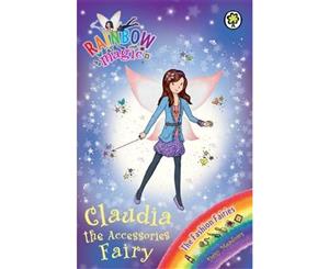 Claudia the Accessories Fairy  The Fashion Fairies  The Rainbow Magic Series  Book 121