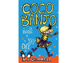 Coco Banjo is Having a Yay Day  Coco Banjo  Book 1