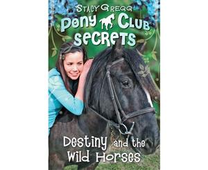 Destiny and the Wild Horses