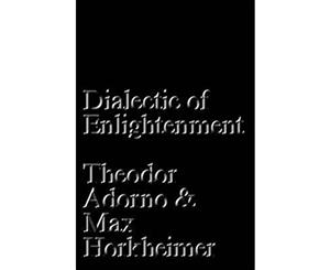 Dialectic of Enlightenment