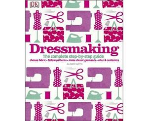 Dressmaking  The Complete Step-by-Step Guide