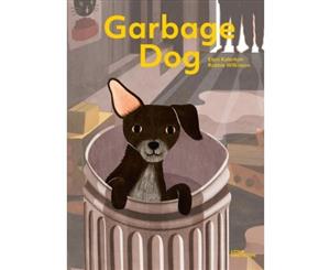 Garbage Dog - Hardback