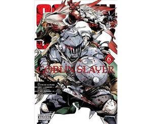 Goblin Slayer Vol. 6 (manga) - Paperback