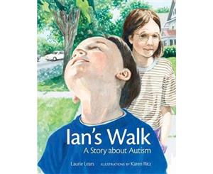 Ians Walk  A Story About Autism