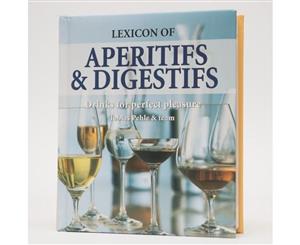 Lexicon of Aperitifs & Digestifs  Drinks for perfect pleasure