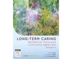 Long Term Caring  Residential Home & Community Aged Care 3rd edition