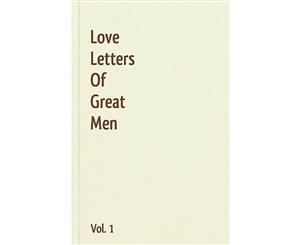 Love Letters of Great Men - Vol. 1