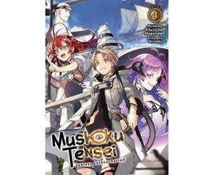 Mushoku Tensei Jobless Reincarnation (Light Novel) Vol. 4 - Paperback