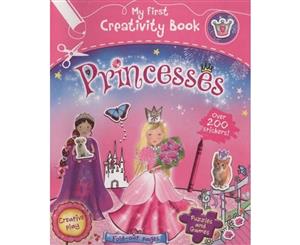 My First Creativity Book - Princesses  Puzzles and Games plus 200 Stickers