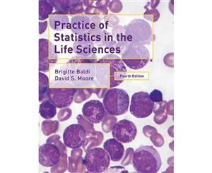 Practice of Statistics in the Life Sciences