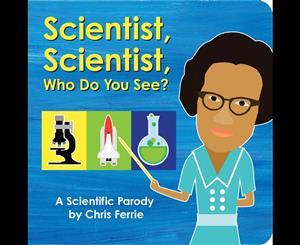 Scientist Scientist Who Do You See  Scientific Parody