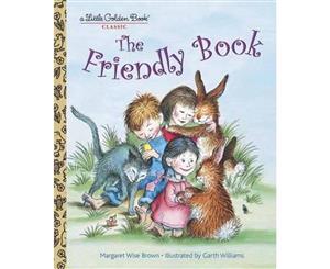 The Friendly Book  A Little Golden Book Classic