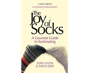 The Joy of Socks  A Gourmet Guide to Sockmating  A Parody