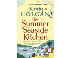 The Summer Seaside Kitchen  Winner of the RNA Romantic Comedy Novel Award 2018