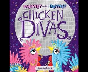 Whitney and Britney Chicken Divas