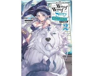 Woof Woof Story Vol. 2 (light novel) - Paperback