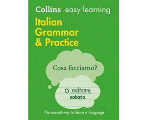 Collins Easy Learning Italian Grammar And Practice  2nd Edition