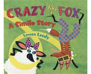 Crazy Like a Fox  A Simile Story