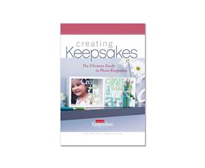 Creating Keepsakes - The Ultimate Guide to Photo Keepsakes