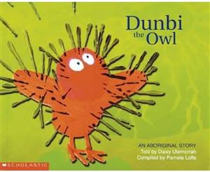 Dunbi the Owl  An Aboriginal Story