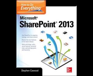 How to Do Everything Microsoft SharePoint 2013