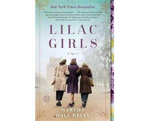 Lilac Girls  A Novel