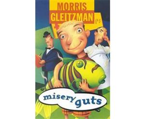 Misery Guts  The Misery Guts Series  Book 1