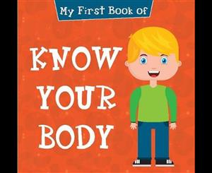 My First Book of Know Your Body