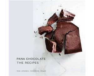 Pana Chocolate The Recipes  Raw. Organic. Handmade. Vegan.