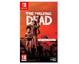 Telltale's The Walking Dead The Final Season Nintendo Switch Game