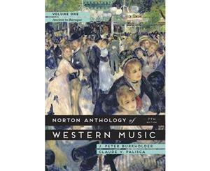 The Norton Anthology of Western Music Volume 1