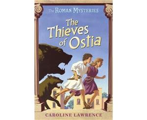 The Roman Mysteries The Thieves of Ostia  Book 1