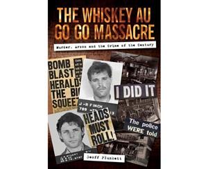 The Whiskey Au Go Go Massacre  Murder Arson and the Crime of the Century