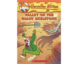 Valley of the Giant Skeletons  Geronimo Stilton  Book 32