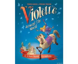 Violette Around The World Vol. 2 A New World Symphony!