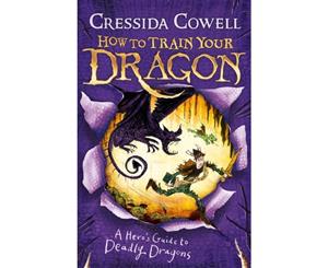 A Hero's Guide to Deadly Dragons  How to Train Your Dragon  Book 6